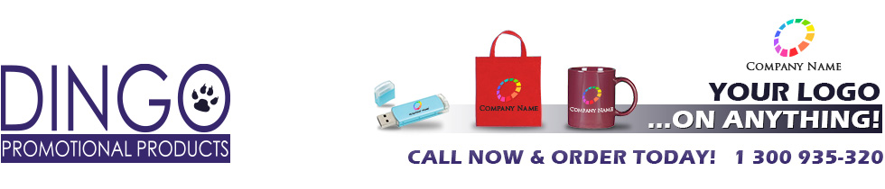 DINGO Promotional Products || Your Logo On Anything! The One-Stop Shop For Customised Promotional Items. Call Now & Order Today! 1 300 935-320